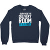 survived the delivery room it's a boy funny Crewneck Sweatshirt