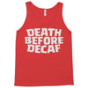 death before decaf (2) Tank Top