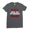 Wine Will Fix My Broken Heart Ladies Fitted T-Shirt