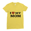 i love my mom Ladies Fitted T-Shirt