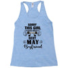 sorry this girl is already taken by a super sexy may boyfriend Racerback Tank