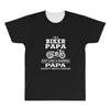 i'm a biker papa just like a normal papa except much cooler All Over Men's T-shirt