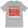 bad santa T-Shirt