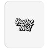 you got this Mousepad