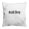 death sleep Throw Pillow