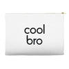 cool bro Accessory Pouches