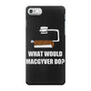 what would macgyver do iPhone 7 Case