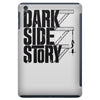 dark side story iPad Mini