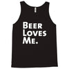 beer loves me Tank Top