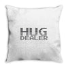 hug dealer Throw Pillow