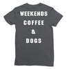 weekends coffe and dogs white back Ladies Fitted T-Shirt