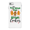 my first grade kids are smart cookies iPhone 7 Case