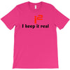 i2 keep it real T-Shirt