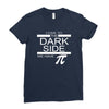 come to dark side we have pi Ladies Fitted T-Shirt