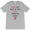 Girls Want To Have Fundamentals Rights T-Shirt