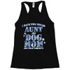 i have two tıtles aunt and dogmom an i rock them both flowers Racerback Tank