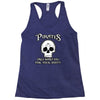 pirates only want you for your booty Racerback Tank