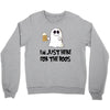 i'm just here for the boos Crewneck Sweatshirt