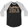 i mustache you a question 3/4 Sleeve Shirt