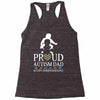 Proud Autism Dad - Autism Awareness Day Racerback Tank
