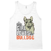 This Girl Loves Her Bulldog Tank Top
