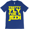 pretty fly for a jedi T-Shirt