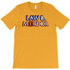 law &amp; mordor T-Shirt