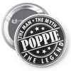 Poppie The Man The Myth The Legend Pin-back button
