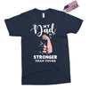 My Dad is Stronger Than Yours Exclusive T-shirt