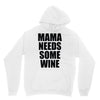 mamma needs some vino divertente Hoodie