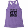 too clumsy Racerback Tank