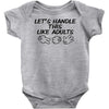 let's handle this like adults Baby Onesie