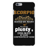Scorpio Hated By Many Wanted By Plenty Disliked By Some Confronted By iPhone 6/6s Plus Case