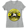 piano shirt fear the piano funny Ladies Fitted T-Shirt