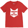 meow or never cat V-Neck Tee