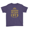 queens are born in 1973 Youth Tee