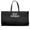 bah humbug Weekender Totes