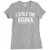 i stole the kishka Ladies Fitted T-Shirt