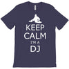 keep calm i'm a dj T-Shirt