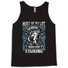 wasted my life Tank Top
