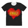 My Heart Goes Out To HUMBOLDT Strong Together All Over Women's T-shirt