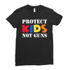 protect kids not guns Ladies Fitted T-Shirt