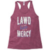 lawd have mercy Racerback Tank