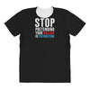 stop pretending your racism is patriotism All Over Women's T-shirt