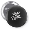truth to power Pin-back button