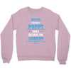 The Best Poppy Was Born In August Crewneck Sweatshirt