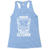 Never Underestimate Dog Rescuer Who Was Born October Racerback Tank