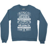 Real Kings Are Born On November 8 Crewneck Sweatshirt