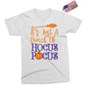 it's just a bunch of hocus pocus Exclusive T-shirt