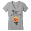 make my t shirt great again Women's V-Neck T-Shirt